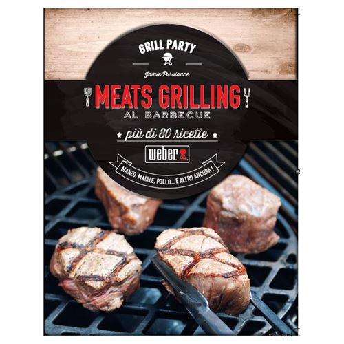 WEBER LIBRO MEATS GRILLING AL BARBECUE PIU' DI 80 RICETTE 311275